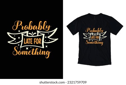 motivational t-shirt design, vector t-shirt design modern apparel quotes,
typography t-shirt design,