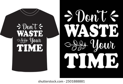 Motivational T-shirt Designs Designs, Typography T-shirt Designs,vector,illustration