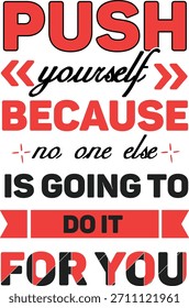 Motivational t-shirt designs, Motivational vector t-shirt designs, motivational vector designs