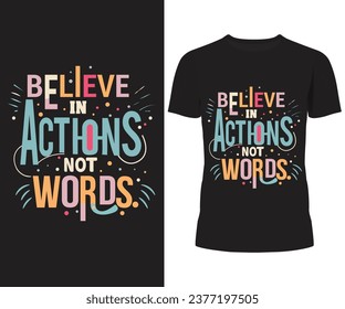 Motivational t-shirt 
positive message typography design 