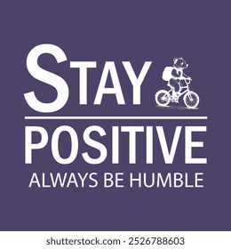 Motivational typography art with the phrase "Stay Positive" in colorful 3D bold letters vector art.
