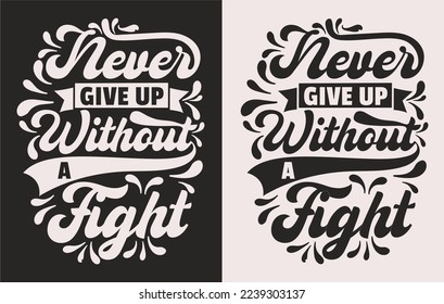 Motivational typography creative t shirt designs
