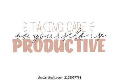 Motivational typography poster with cool quote. Isolated on white background. Trendy and cute lettering. Perfect for t shirt design, posters, stickers, banners, cards. Scandinavian style.