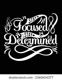 Motivational Typography, Poster, and T-shirt Design