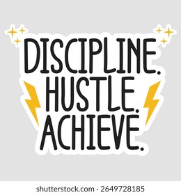 Motivational Typography Quote: Discipline, Hustle, Achieve	
