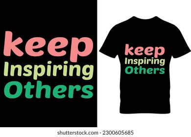 Motivational typography quote t-shirt design