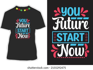 Motivational Typography Quotes T-shirt Design