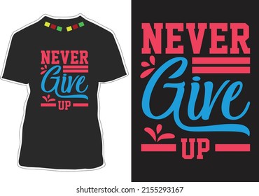 Motivational Typography Quotes T-shirt Design