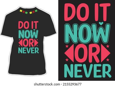 Motivational Typography Quotes T-shirt Design