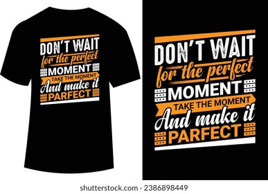 motivational typography t shirt design, inspirational quotes t shirt design, best quotes t shirt design
