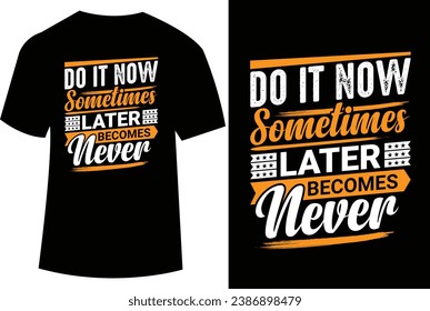 motivational typography t shirt design, inspirational quotes t shirt design, best quotes t shirt design