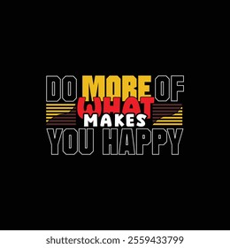 Motivational typography t shirt design template, vintage typography t shirt design