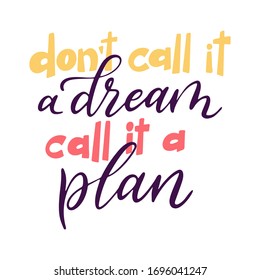Motivational typography. Travel quote design. Written slogan adventure lettering. Vector illustration.