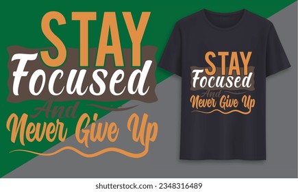 Motivational Typography T-shirt design 2023