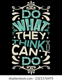 Diseño de camisetas de tipografía motivacional, diseño de tipografía