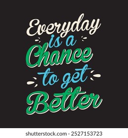 Motivational typography t-shirt design Background design