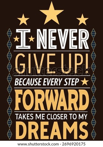 Motivational typography T-shirt design with bold text and inspiring message for daily confidence and positivity.