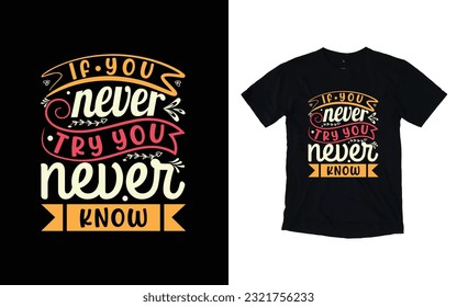 motivational typography t-shirt design, calligraphy t-shirt design, vector t-shirt design.