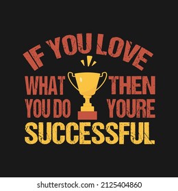 Motivational typography t-shirt design. Suitable for clothing printing business. Stylish t-shirt and apparel design. Ready to print vector.