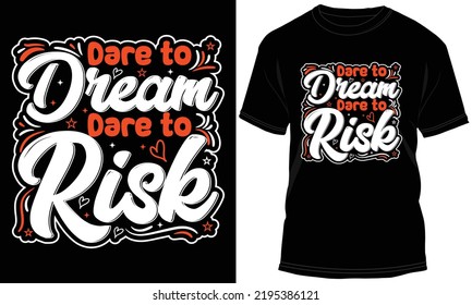 Motivational Typography T-shirt Design Vector Illustration