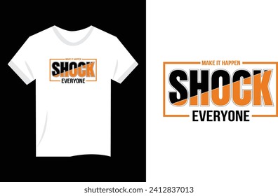 Motivational Typography T-shirt Design Vector