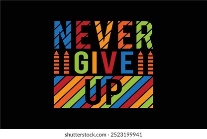 motivational typography t-shirt design vector,
inspirational quotes t-shirt design vector,
typography t-shirt design vector,   
Inspirational Typography T-shirt Design vector graphic template,