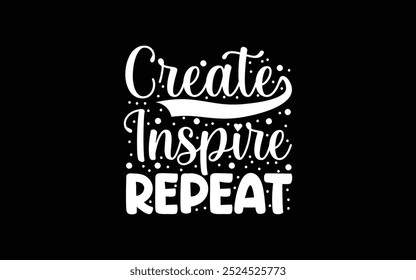 vetor de design de t-shirt de tipografia motivacional,
inspirational citações vetor de design de t-shirt,
vetor de design de t-shirt de tipografia,   
Inspirational Typography T-shirt Design modelo gráfico vetorial,