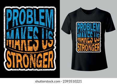 Motivational typography unique, custom, vintage T-shirt Design