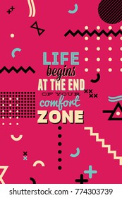 Motivational typography vector illustration with geometric abstract background color memphis pattern. Can be used as a poster or postcard.