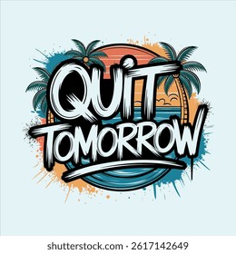 Motivational typography vector t shirt design