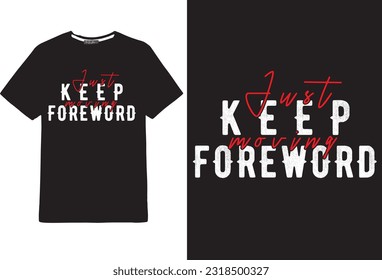 motivational typography and vector t-shirt design 