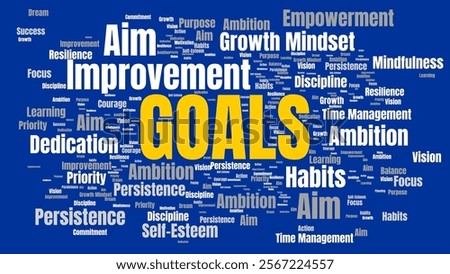 Motivational word collage emphasizing key life improvement areas such as goals, ambition, and perseverance. Perfect for personal growth, discipline, empowerment, and success poster.