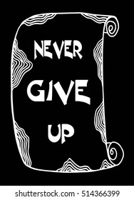 Motivational words Never give up
