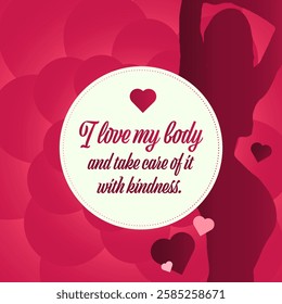 Motivational words on a pink background: I love my body and take care of it with kindness.