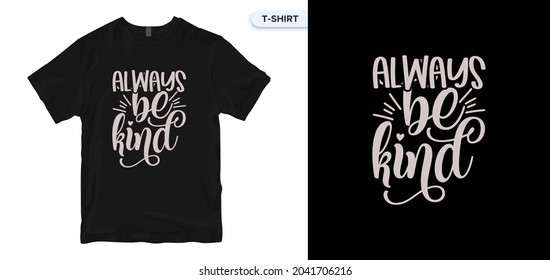 Motivational-Quotes t-shirt design. Vector print, typography, Halloween, Christmas, poster, Holiday, print, emblem. Global swatches. 