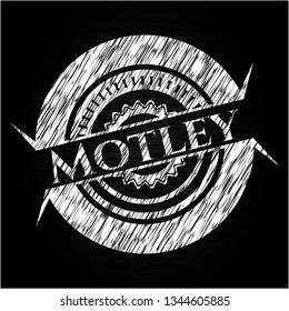 Motley chalkboard emblem written on a blackboard
