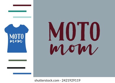 Moto Mama T Shirt Design