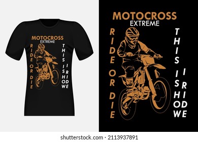 Motocross Extreme Ride Or Die Silhouette Vintage T-Shirt Design