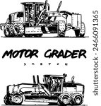 Motor Grader Sketch. Hand drawn illustration