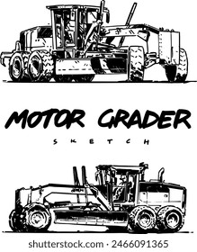 Motor Grader Sketch. Hand drawn illustration