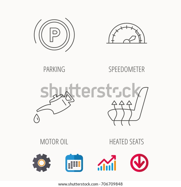Motor oil, parking and speedometer icons.\
Heated seats linear sign. Calendar, Graph chart and Cogwheel signs.\
Download colored web icon.\
Vector