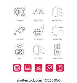 Motor oil, passing fog lights and gps icons. Speedometer, parking and gas station linear signs. Heated seats icon. Report document, Graph chart and Calendar signs. Laptop and Check web icons. Vector