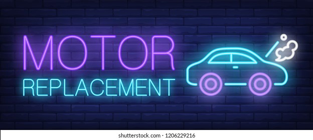 Motor replacement neon text and car with smoking engine. Car service and repair advertisement design. Night bright neon sign, colorful billboard, light banner. Vector illustration in neon style.