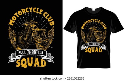 Motorcycle club full throttle squad t shirt design. Vector trendy biker t shirt design. Vector motorcycle t-shirt design. unique motorcycle t shirt design.