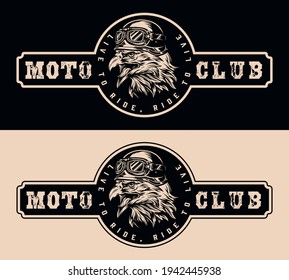 Motorcycle club vintage monochrome badge with angry eagle head in moto helmet and goggles isolated vector illustration
