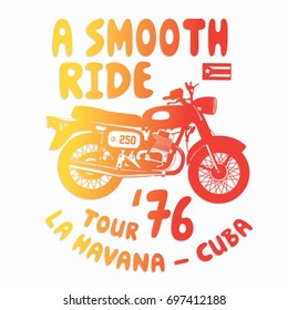 Motorcycle Cuba illustration, tee shirt graphics, vectors, typography