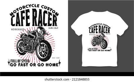 Motorcycle custom cafe racer full speed go fast or go home new t-shirt design