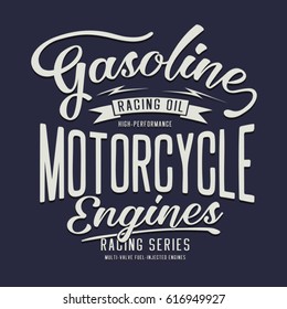 Motorcycle gasoline racing typography, tee shirt graphics, vectors