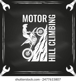 Motorcycle hill climb logo, badge, sticker on the chalkboard. Vector. Extreme sport with motorbike for extreme jump and race in mountains. Monochrome style.