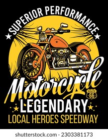 Motorcycle Legendary Local Heroes Speedway

Best t shirt design for bike lover